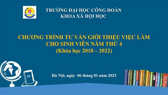 Khoa Xã hội học tổ chức tư vấn, hỗ trợ việc làm cho sinh viên khóa XH21