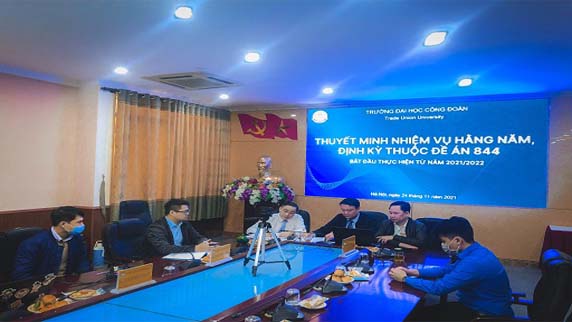 Trường Đại Học Công Đoàn tổ chức thuyết minh nhiệm vụ hằng năm, định kỳ thuộc Đề án 844